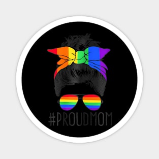 Proud Mom Messy Hair Bun Lgbtq Rainbow Flag Lgbt Pride Ally Magnet